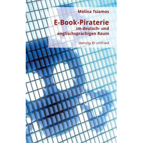 Melina Tsiamos - E-Book-Piraterie im deutsch- und englischsprachigen Raum