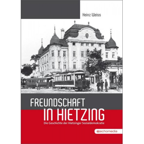 Heinz Weiss - Freundschaft in Hietzing