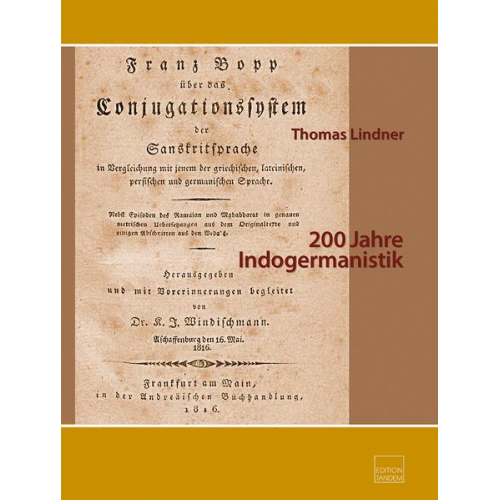 Thomas Lindner - 200 Jahre Indogermanistik