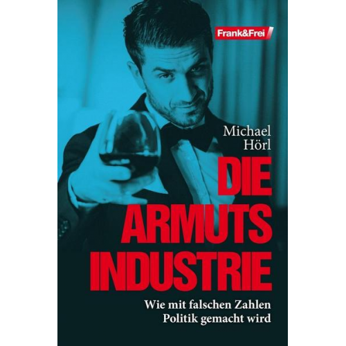 Michael Hörl - Die Armutsindustrie