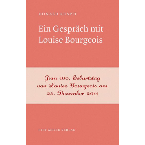 Donald Kuspit - Ein Gespräch mit Louise Bourgeois