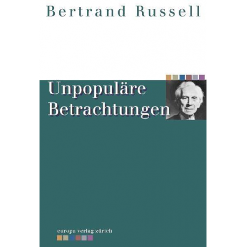 Bertrand Russell - Unpopuläre Betrachtungen