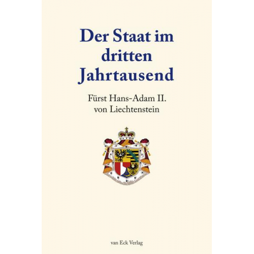 Hans-Adam II. Liechtenstein - Der Staat im dritten Jahrtausend