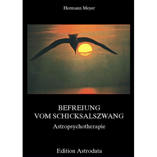 Hermann Meyer - Befreiung vom Schicksalszwang