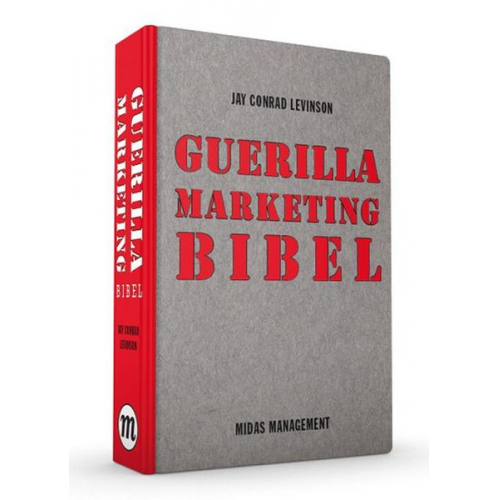 Jay Conrad Levinson - Guerilla Marketing Bibel