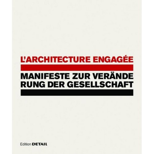 L'architecture engagée - Manifeste zur Veränderung der Gesellschaft