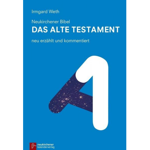 Irmgard Weth - Neukirchener Bibel - Das Alte Testament