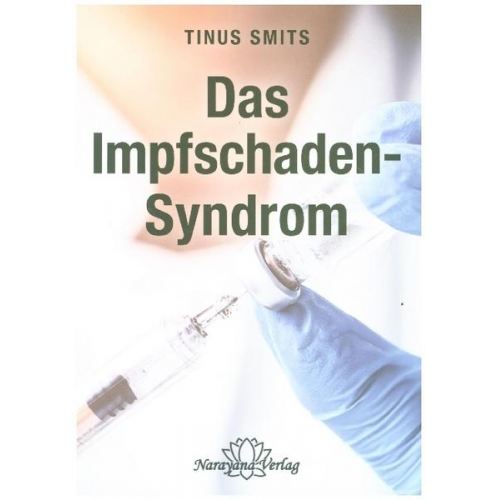 Tinus Smits - Das Impfschaden-Syndrom