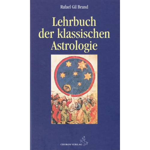 Rafael Gil Brand - Lehrbuch der klassischen Astrologie