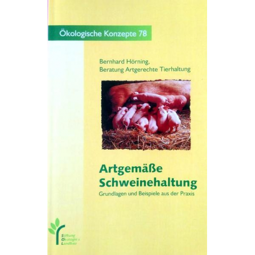 Bernhard Hörning - Artgemäße Schweinehaltung