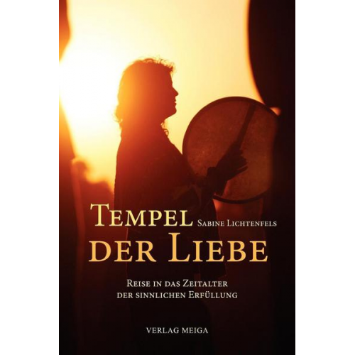 Sabine Lichtenfels - Tempel der Liebe