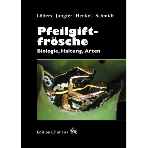 Stefan Lötters & Karl H. Jungfer & Friedrich W. Henkel - Pfeilgiftfrösche