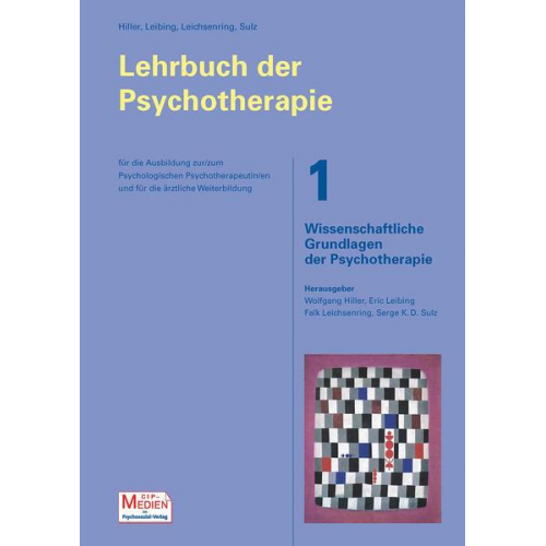 Lehrbuch der Psychotherapie / Bd. 1: Wissenschaftliche Grundlagen der Psychotherapie