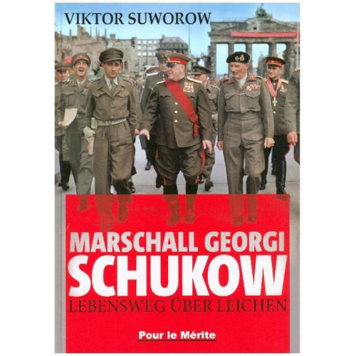 Viktor Suworow - Marschall Schukow