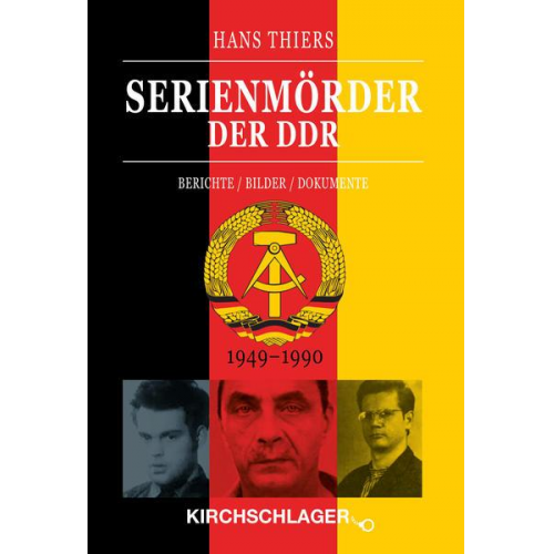 Hans Thiers - Serienmörder der DDR