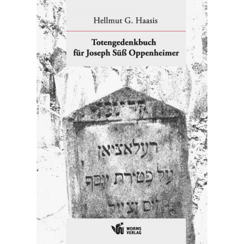 Hellmut G. Haasis - Totengedenkbuch für Joseph Süß Oppenheimer