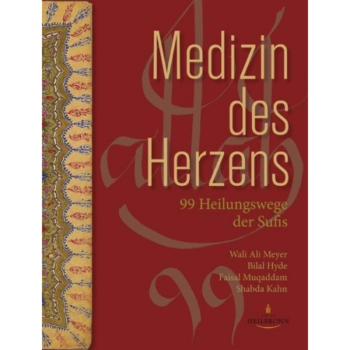 Wali Ali Meyer & Bilal Hyde & Faisal Muqaddam & Shabda Kahn - Medizin des Herzens