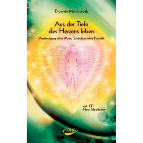 Drunvalo Melchizedek - Aus der dem Herzen leben