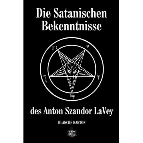 Blanche Barton - Die Satanischen Bekenntnisse des Anton Szandor LaVey