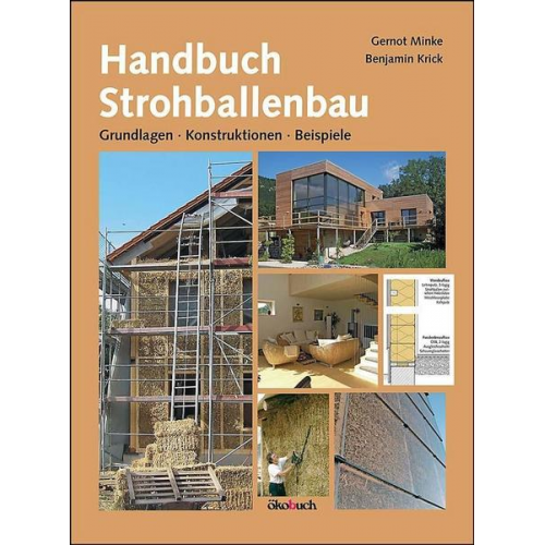 Gernot Minke & Benjamin Krick - Handbuch Strohballenbau