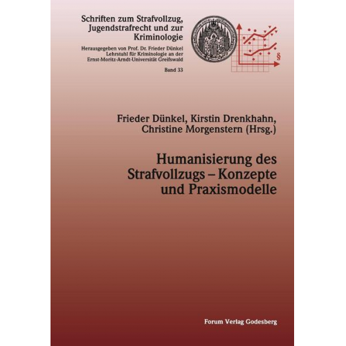 Humanisierung des Strafvollzugs – Konzepte und Praxismodelle