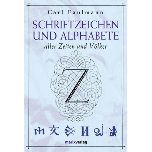 Carl Faulmann - Schriftzeichen und Alphabete