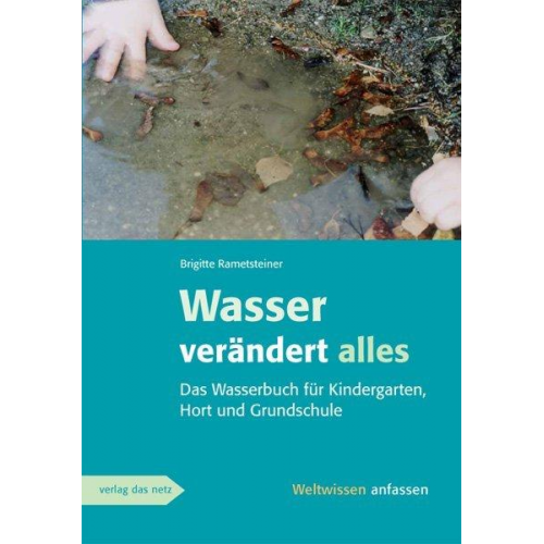 Brigitte Rametsteiner - Wasser verändert alles