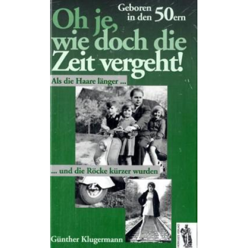 Günther Klugermann - Oh je, wie die Zeit vergeht!