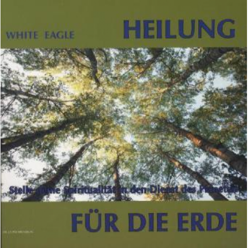 White Eagle - Heilung für die Erde