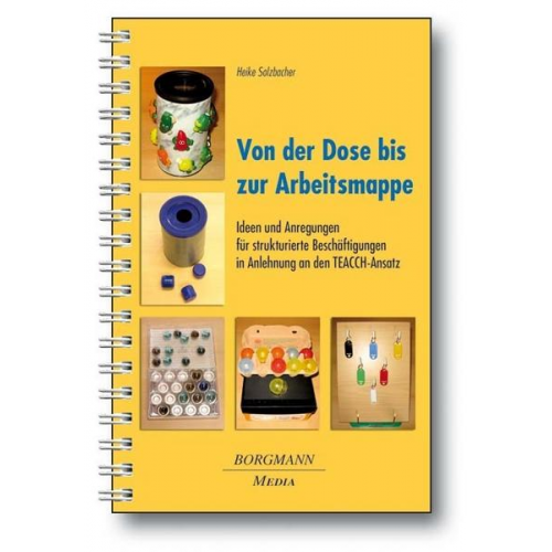 Heike Solzbacher - Von der Dose bis zur Arbeitsmappe