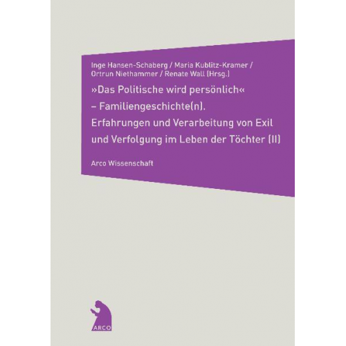 Das Politische wird persönlich' – Familiengeschichte(n) (II)