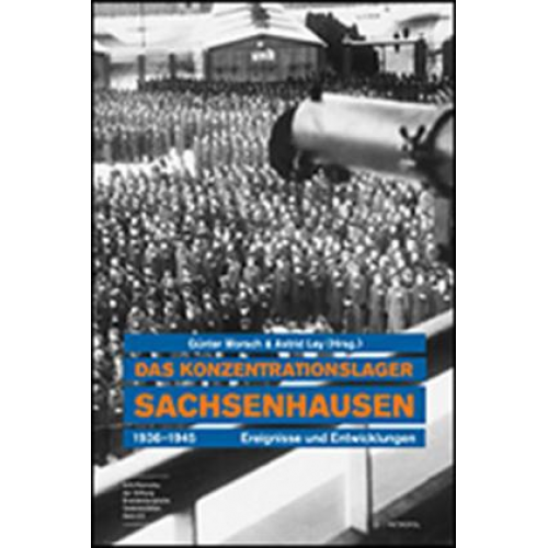 Günter Morsch & Astrid Ley - Das Konzentrationslager Sachsenhausen 1936–1945