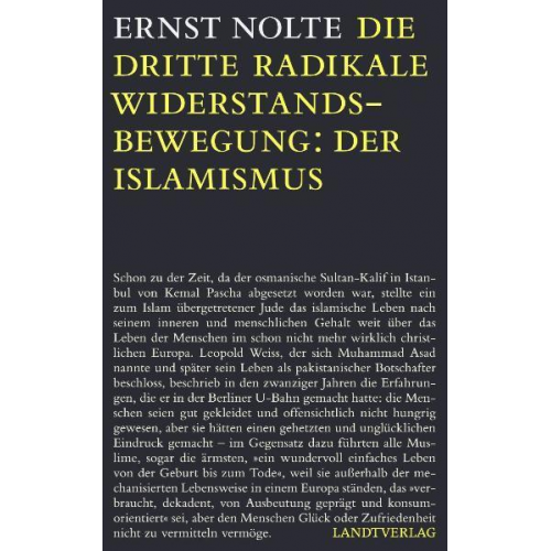 Ernst Nolte - Die dritte radikale Widerstandsbewegung: der Islamismus
