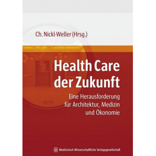 Christine Nickl-Weller & Christine Nickl-Weller - Health Care der Zukunft