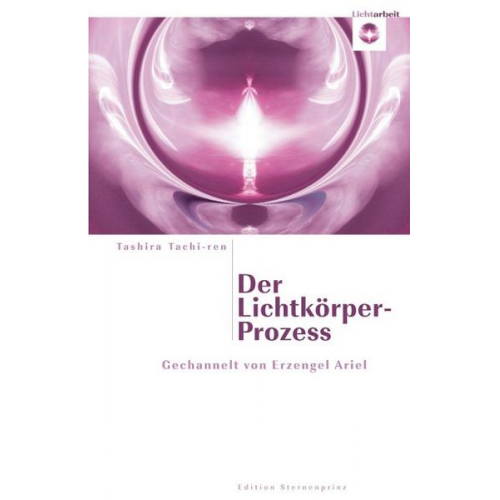 Tashira Tachi-ren - Der Lichtkörper-Prozess