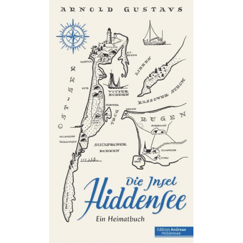 Arnold Gustavs - Die Insel Hiddensee