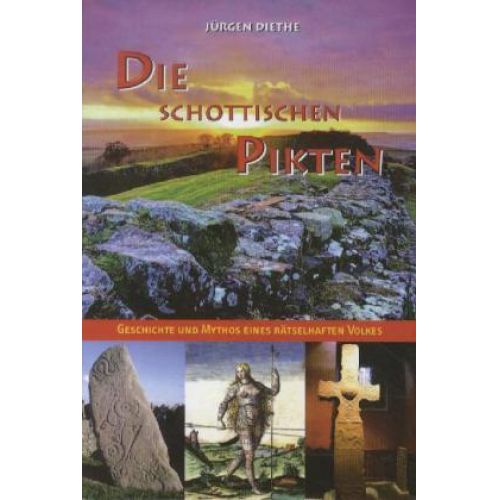 Jürgen Diethe - Die schottischen Pikten