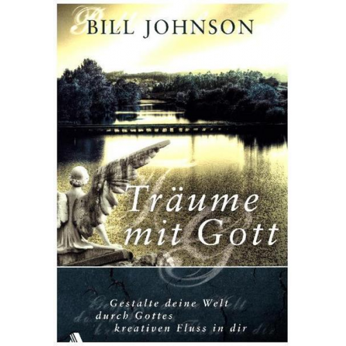 Bill Johnson - Träume mit Gott