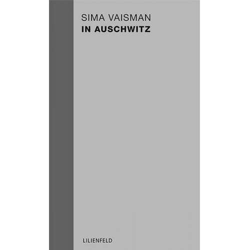 Sima Vaisman - In Auschwitz