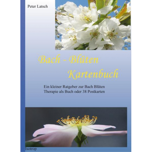 Peter Latsch - Bach-Blüten Kartenbuch