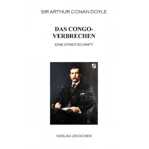 Arthur Conan Doyle - Arthur Conan Doyle: Ausgewählte Werke / Das Congoverbrechen