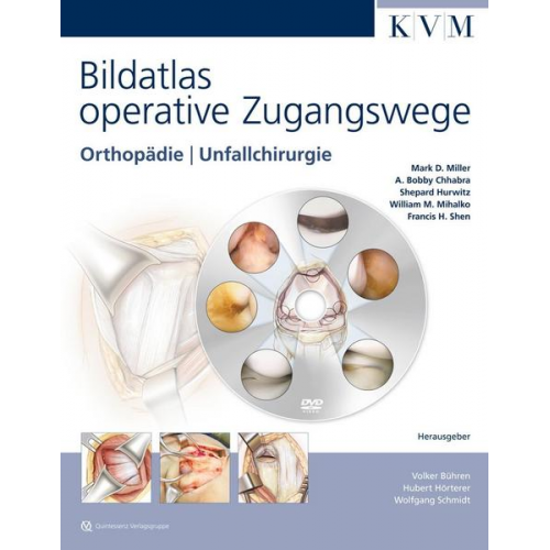 Volker Bühren & Hubert Hörterer & Wolfgang Schmidt - Bildatlas operative Zugangswege (inkl. DVD)