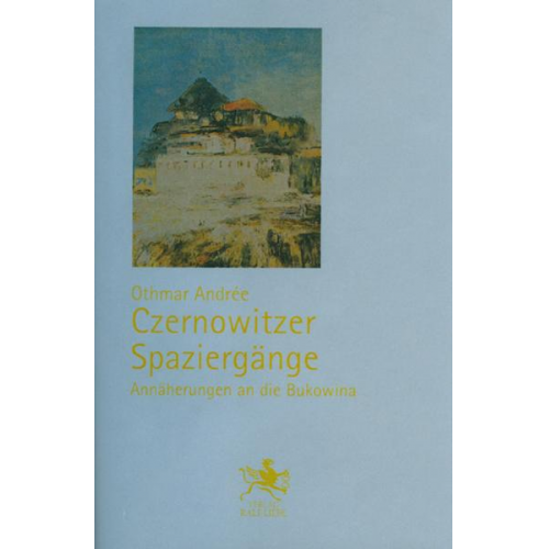 Othmar Andrée - Czernowitzer Spaziergänge