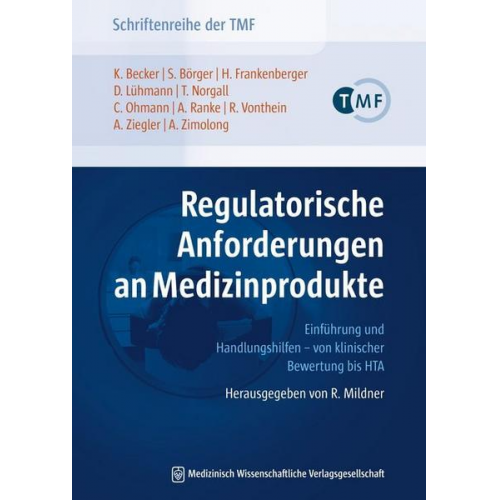 Kurt Becker & Andreas Zimolong & Sandra Börger & Horst Frankenberger & Dagmar Lühmann - Regulatorische Anforderungen an Medizinprodukte