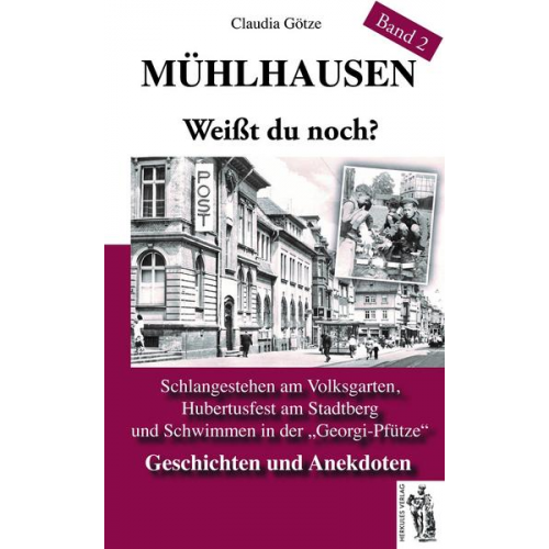 Claudia Götze - Mitten aus'm Mühlhauser DDR-Alltag Band 2