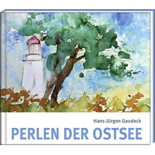 Hans-Jürgen Gaudeck - Perlen der Ostsee