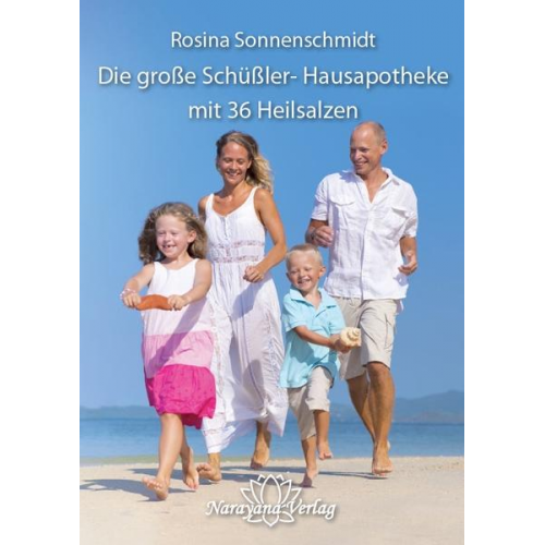 Rosina Sonnenschmidt - Die neue Schüßler- Hausapotheke