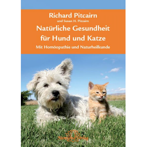 Richard H. Pitcairn & S. Pitcairn - Natürliche Gesundheit für Hund und Katze