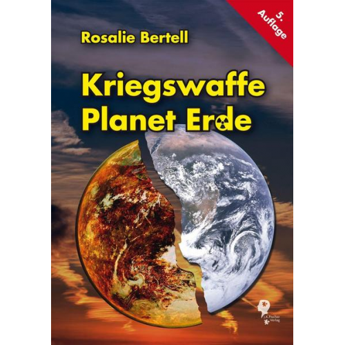 Rosalie Bertell - Kriegswaffe Planet Erde