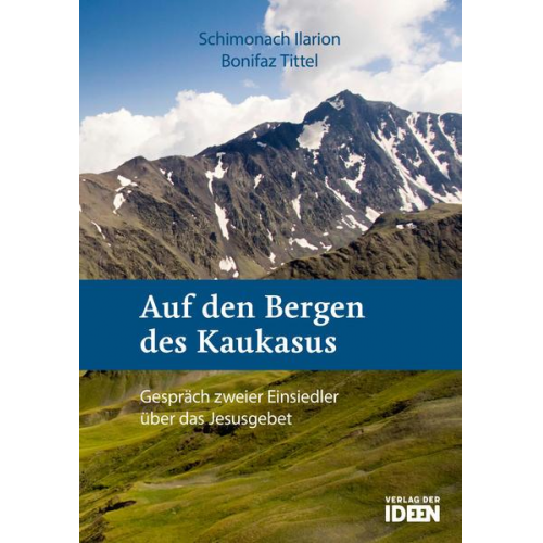 Ilarion Schimonach - Auf den Bergen des Kaukasus